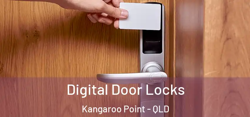Digital Door Locks Kangaroo Point - QLD