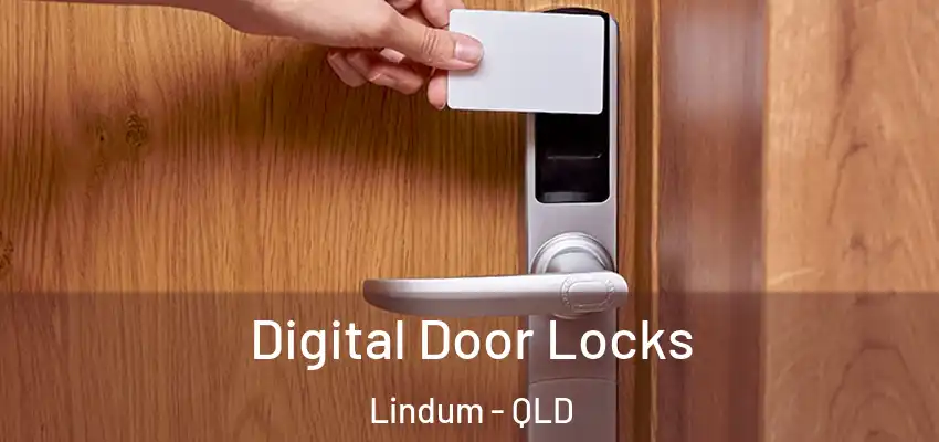 Digital Door Locks Lindum - QLD