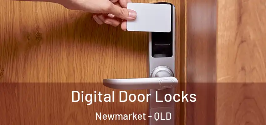  Digital Door Locks Newmarket - QLD