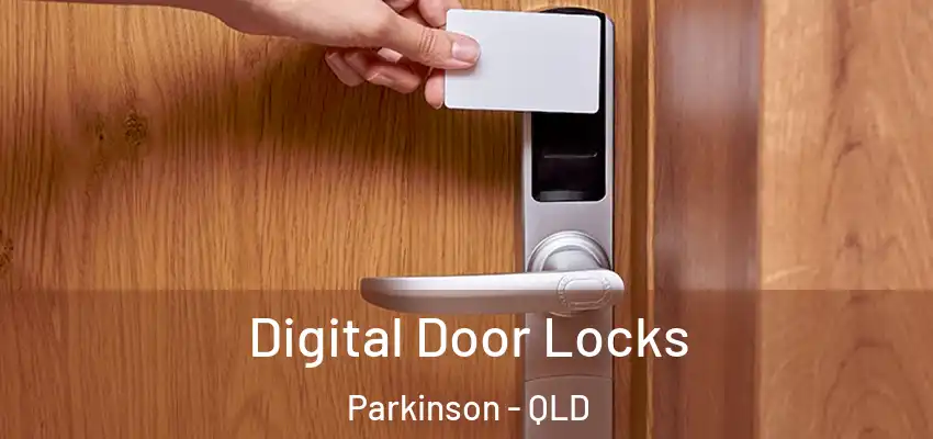 Digital Door Locks Parkinson - QLD