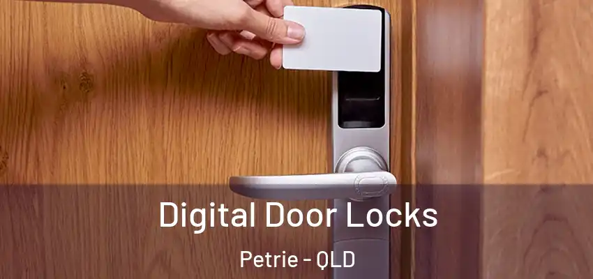  Digital Door Locks Petrie - QLD