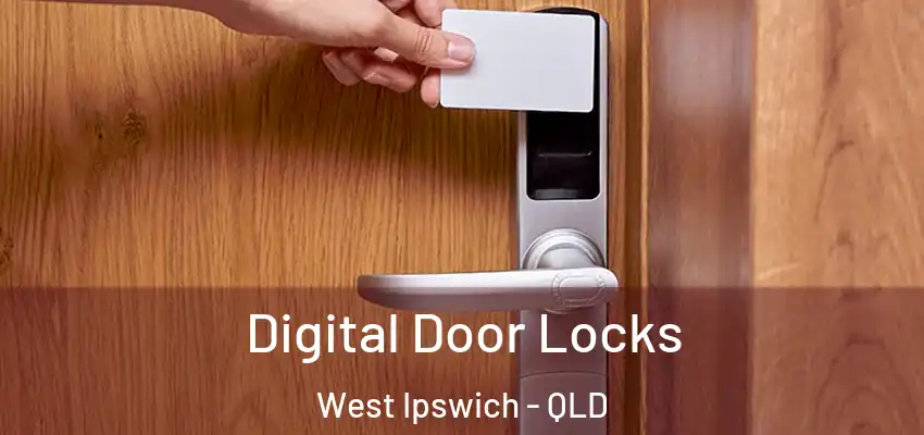  Digital Door Locks West Ipswich - QLD