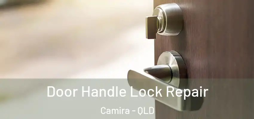 Door Handle Lock Repair Camira - QLD