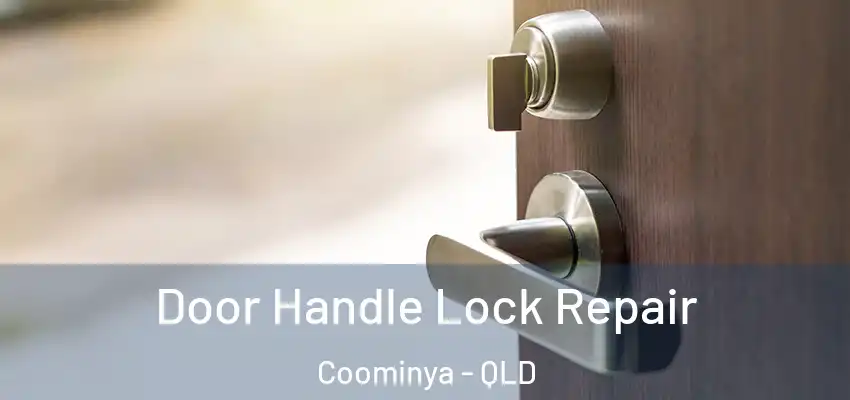 Door Handle Lock Repair Coominya - QLD