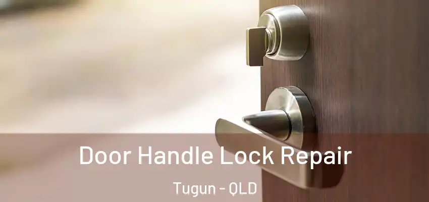  Door Handle Lock Repair Tugun - QLD