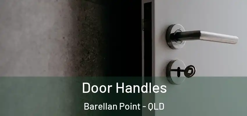  Door Handles Barellan Point - QLD