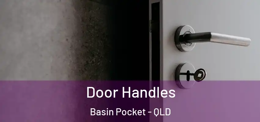 Door Handles Basin Pocket - QLD