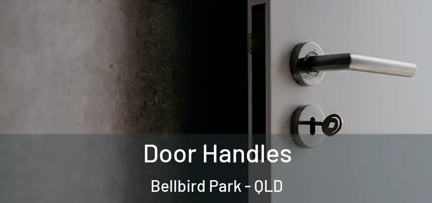 Door Handles Bellbird Park - QLD