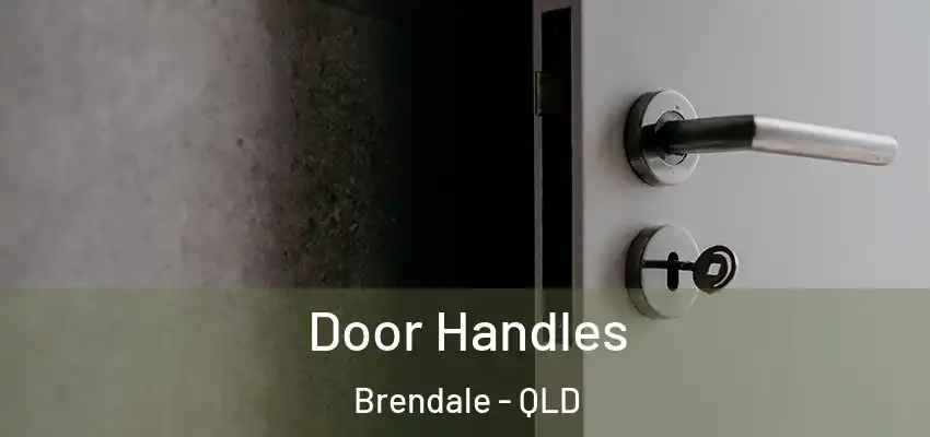 Door Handles Brendale - QLD