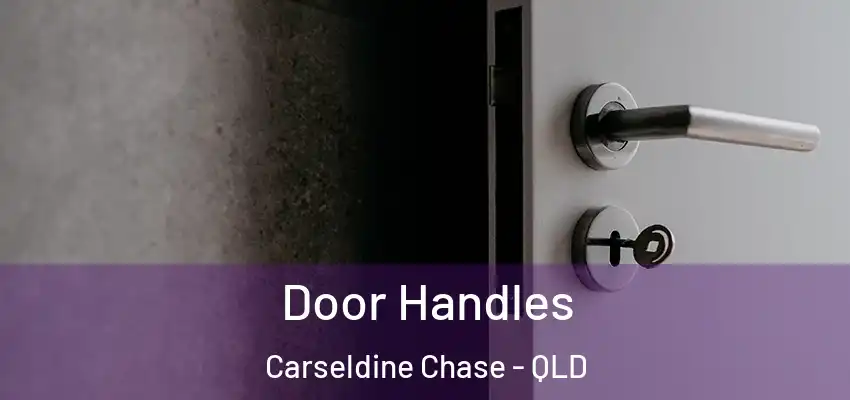 Door Handles Carseldine Chase - QLD