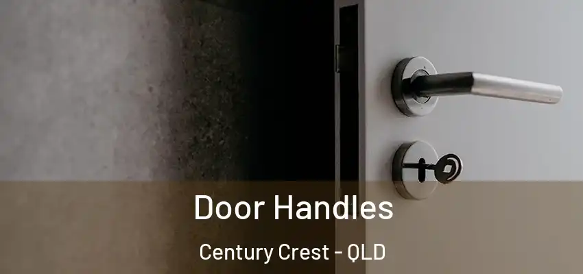 Door Handles Century Crest - QLD