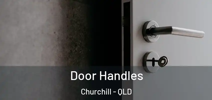  Door Handles Churchill - QLD