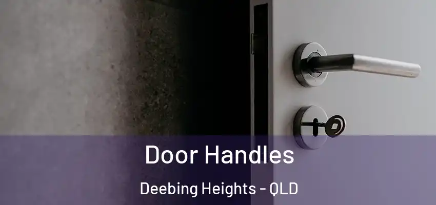  Door Handles Deebing Heights - QLD