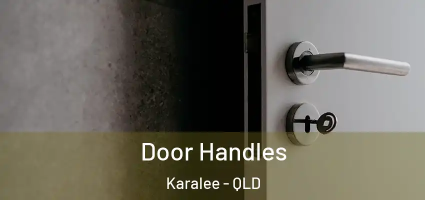 Door Handles Karalee - QLD