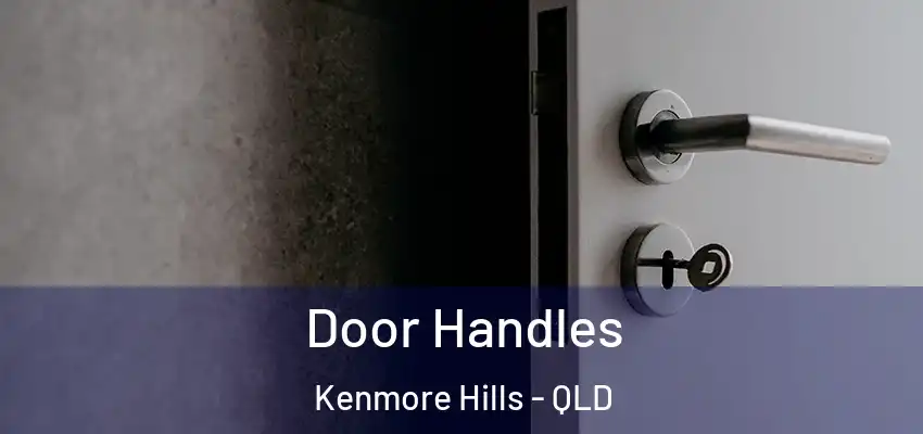  Door Handles Kenmore Hills - QLD