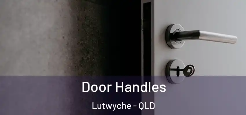  Door Handles Lutwyche - QLD