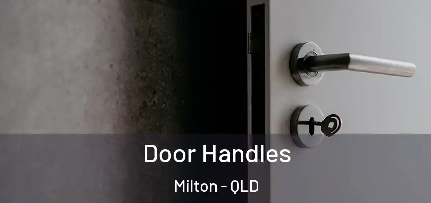  Door Handles Milton - QLD