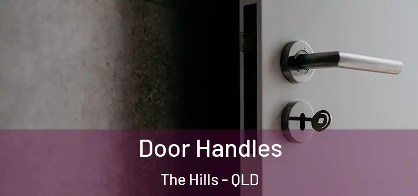  Door Handles The Hills - QLD