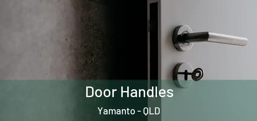 Door Handles Yamanto - QLD