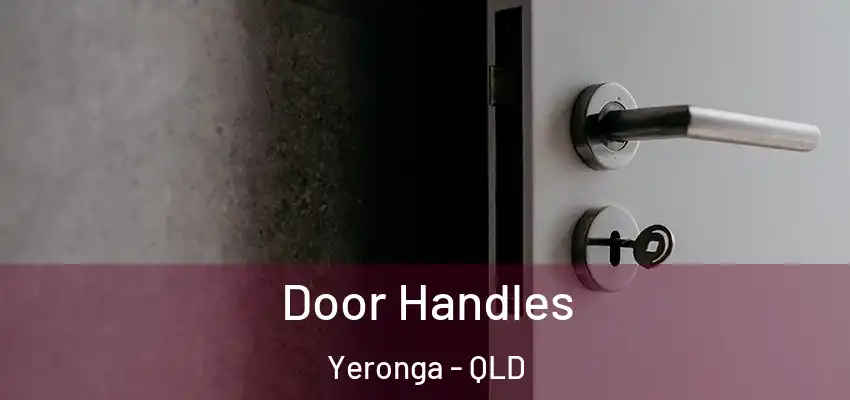  Door Handles Yeronga - QLD