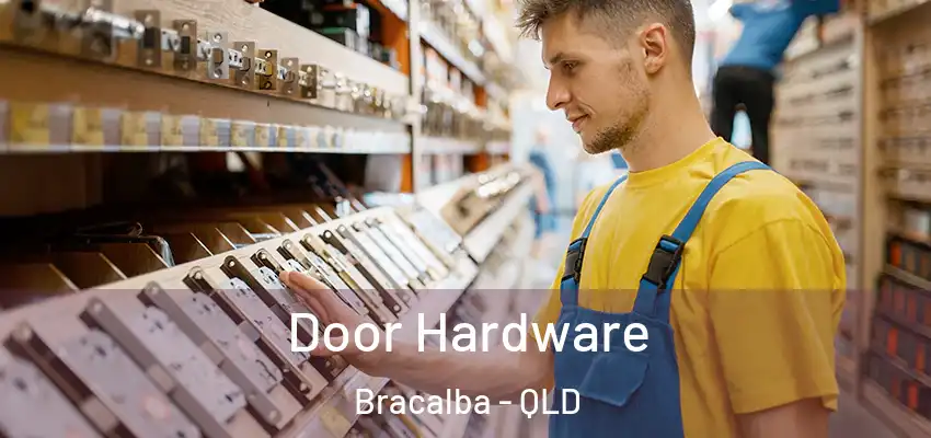  Door Hardware Bracalba - QLD