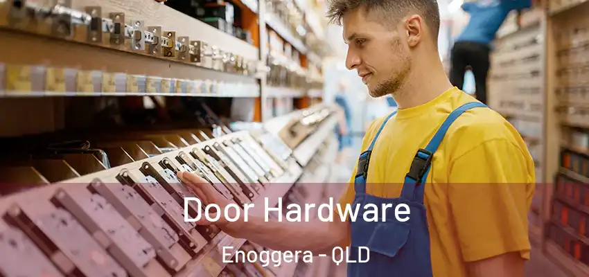 Door Hardware Enoggera - QLD