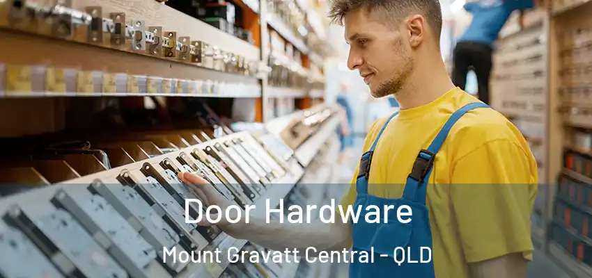 Door Hardware Mount Gravatt Central - QLD