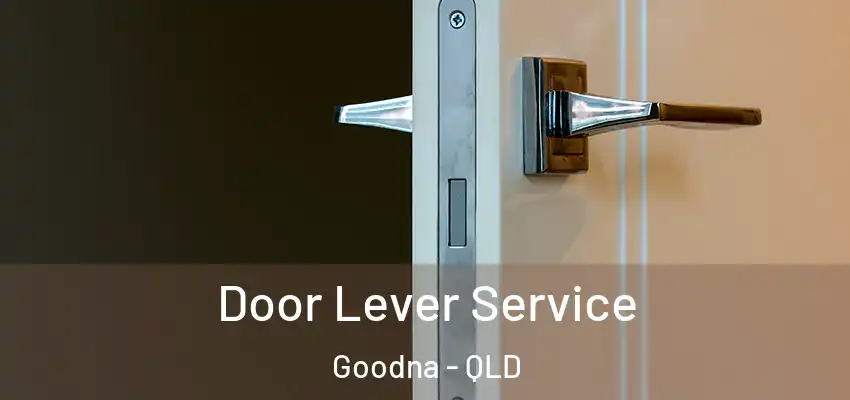 Door Lever Service Goodna - QLD