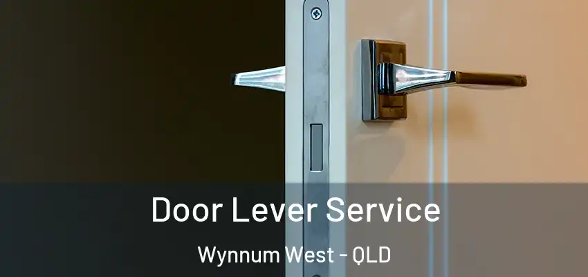  Door Lever Service Wynnum West - QLD