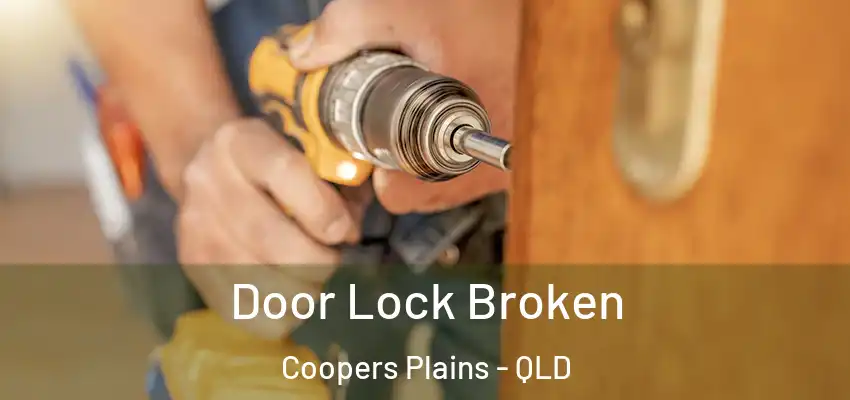 Door Lock Broken Coopers Plains - QLD