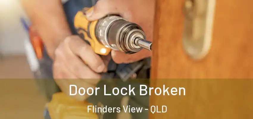  Door Lock Broken Flinders View - QLD