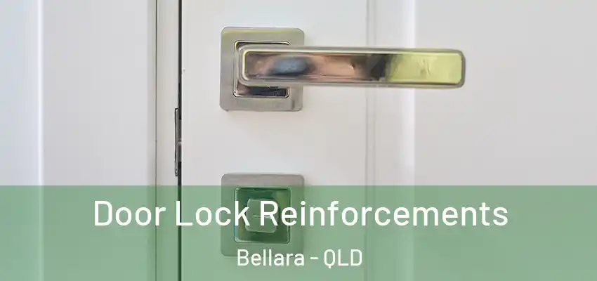 Door Lock Reinforcements Bellara - QLD