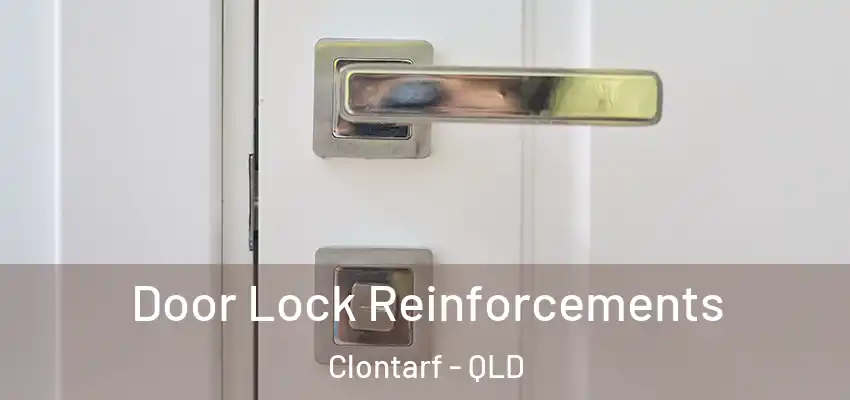  Door Lock Reinforcements Clontarf - QLD