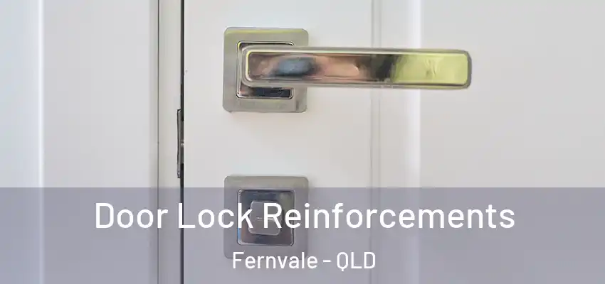  Door Lock Reinforcements Fernvale - QLD
