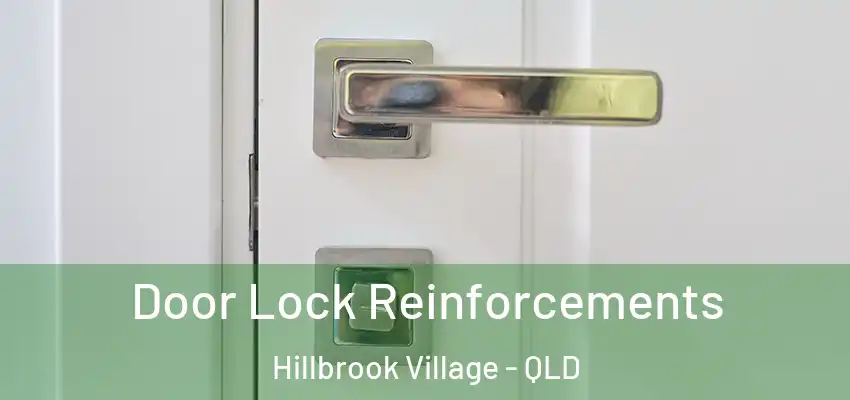 Door Lock Reinforcements Hillbrook Village - QLD