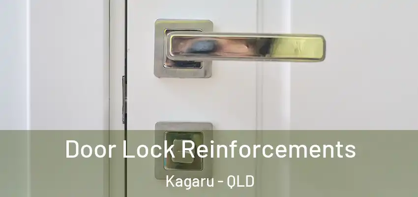 Door Lock Reinforcements Kagaru - QLD