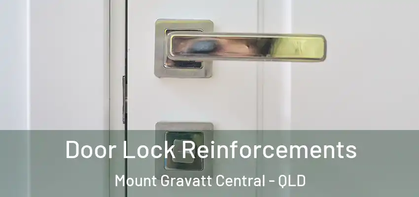  Door Lock Reinforcements Mount Gravatt Central - QLD