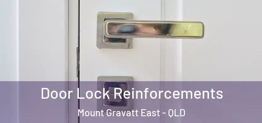  Door Lock Reinforcements Mount Gravatt East - QLD