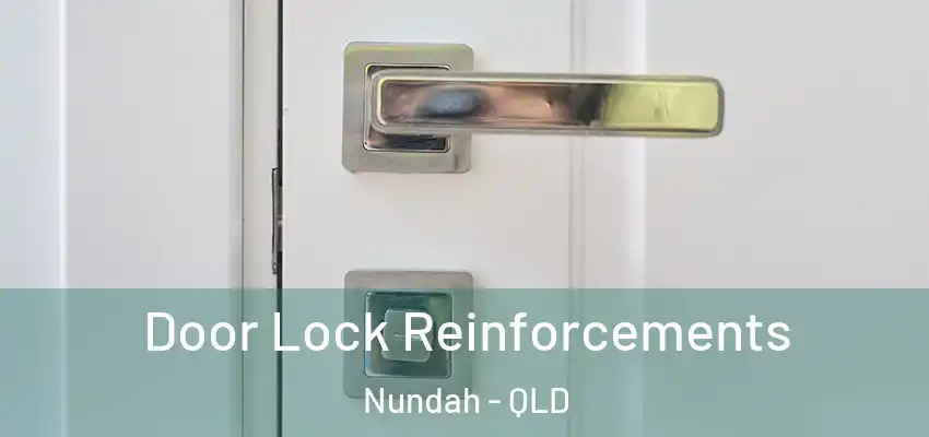  Door Lock Reinforcements Nundah - QLD
