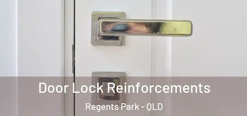  Door Lock Reinforcements Regents Park - QLD