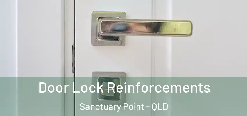  Door Lock Reinforcements Sanctuary Point - QLD
