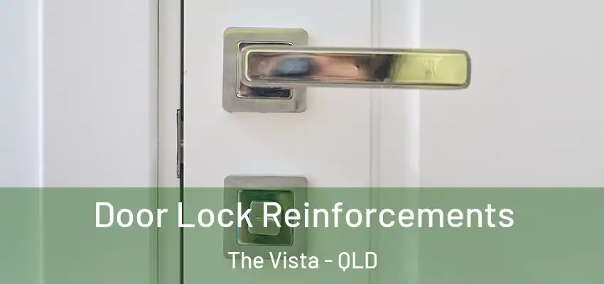 Door Lock Reinforcements The Vista - QLD
