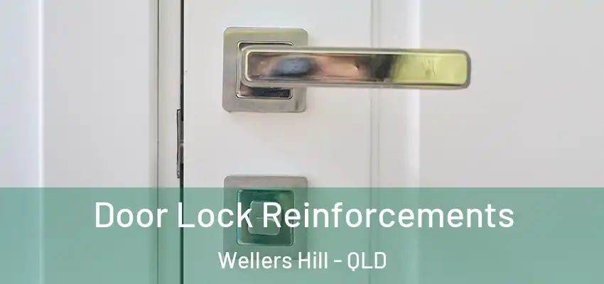  Door Lock Reinforcements Wellers Hill - QLD
