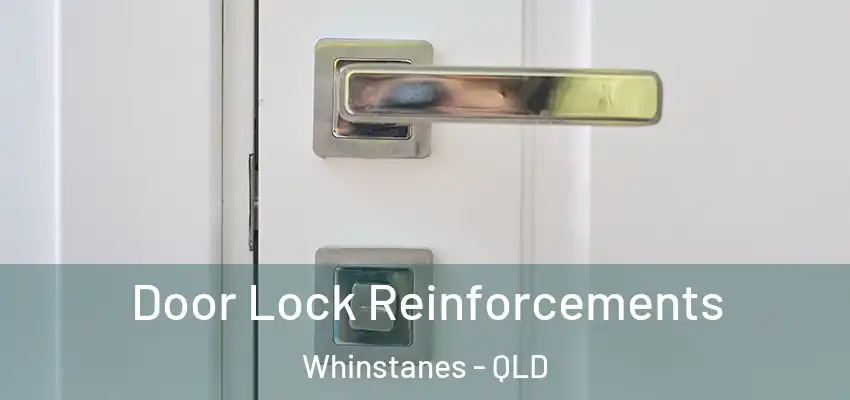  Door Lock Reinforcements Whinstanes - QLD