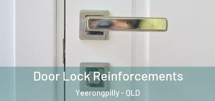  Door Lock Reinforcements Yeerongpilly - QLD