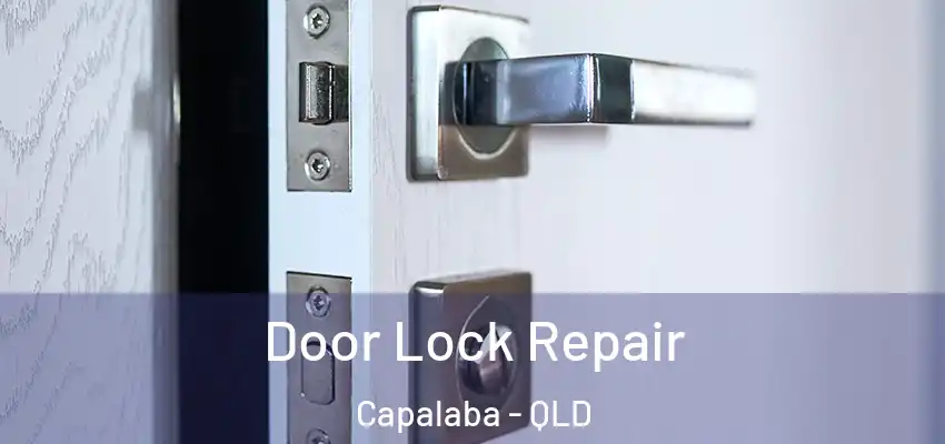 Door Lock Repair Capalaba - QLD