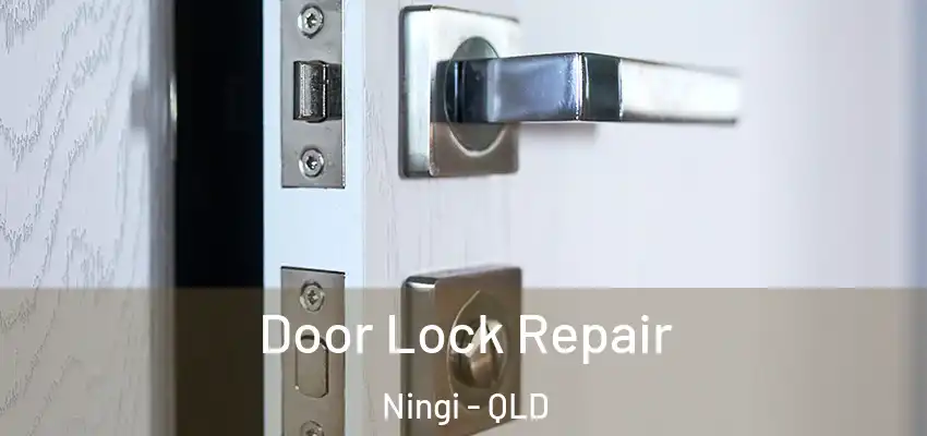  Door Lock Repair Ningi - QLD