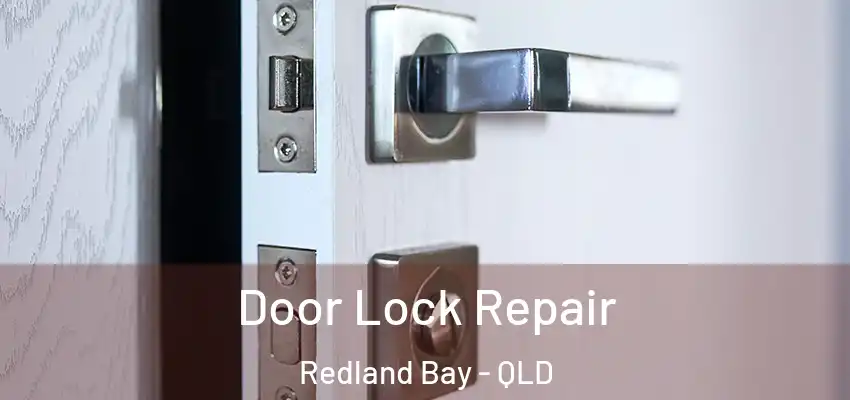  Door Lock Repair Redland Bay - QLD