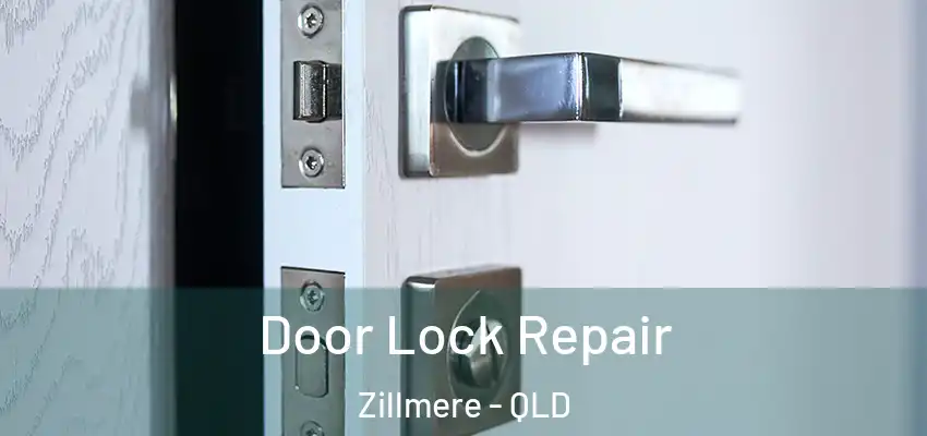 Door Lock Repair Zillmere - QLD