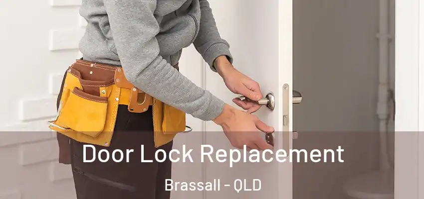  Door Lock Replacement Brassall - QLD